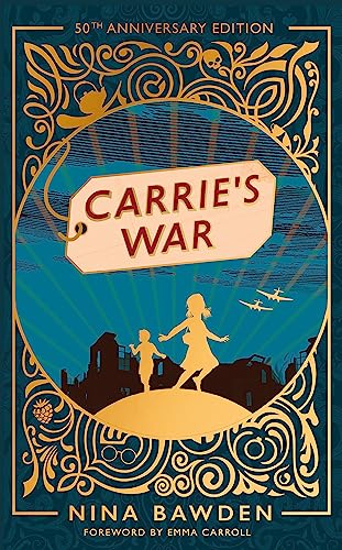 Carrie's War: 50th Anniversary Luxury Edition (Virago Modern Classics) von Virago