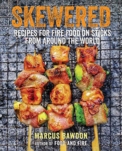 Skewered: Recipes for Fire Food on Sticks from Around the World von Dog N Bone