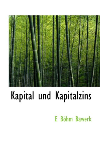 Kapital und Kapitalzins von BiblioBazaar