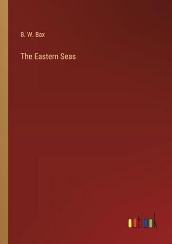 The Eastern Seas von Outlook Verlag