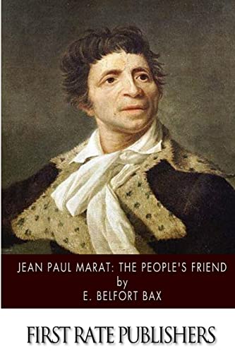 Jean-Paul Marat: The People's Friend Jean-Paul Marat: The People's Friend von CREATESPACE