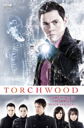 Torchwood: Something in the Water (Torchwood, 6)