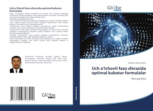 Uch o'lchovli fazo sferasida optimal kubatur formulalar: Monografiya Uch o'lchovli fazo sferasida optimal kubatur formulalar: Monografiya von GlobeEdit