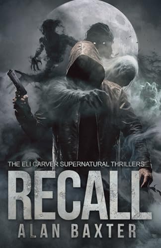 Recall: The Eli Carver Supernatural Thrillers von Sobelo Books