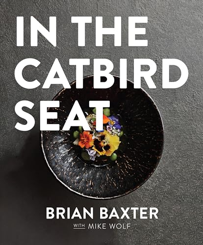 In the Catbird Seat: A Nashville Chef’s Journey at the Convergence of Art and Cuisine von Turner