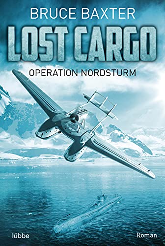 Lost Cargo - Operation Nordsturm: Roman