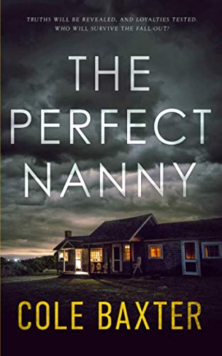 The Perfect Nanny: A Gripping Psychological Thriller That Will Have You At The Edge Of Your Seat von Independently published