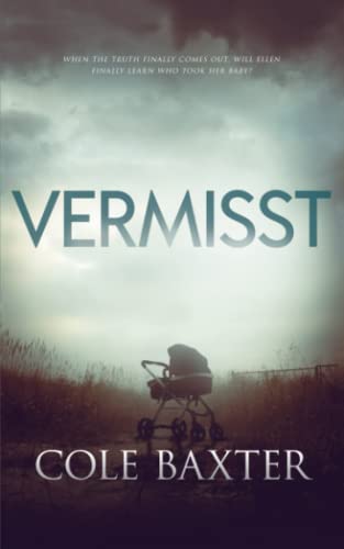 Vermisst: Ein Psycho-Thriller, der bis zum Ende spannend bleibt von Independently published