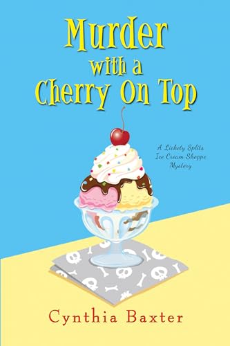 Murder with a Cherry on Top (A Lickety Splits Mystery, Band 1)