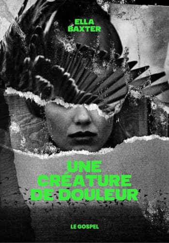Une Créature de Douleur