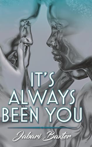 It's Always Been You von Palmetto Publishing