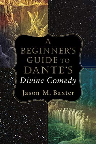 Beginner’s Guide to Dante’s Divine Comedy von Baker Academic