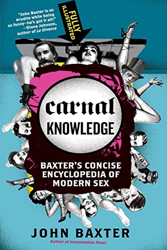 Carnal Knowledge: Baxter's Concise Encyclopedia of Modern Sex Carnal Knowledge: Baxter's Concise Encyclopedia of Modern Sex von Harper Perennial