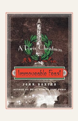 Immoveable Feast: A Paris Christmas (P.S.)