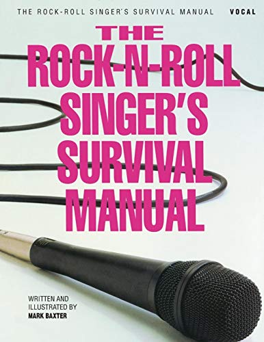 The Rock-N-Roll Singer's Survival Manual von HAL LEONARD