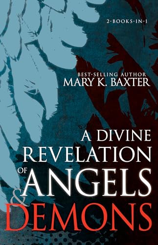 A Divine Revelation of Angels & Demons von Whitaker House