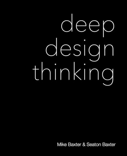 Deep Design Thinking