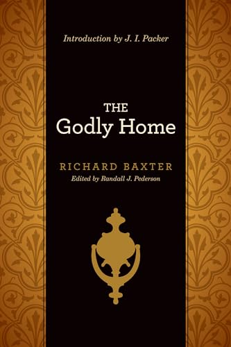 The Godly Home von Crossway Books