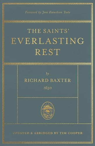 The Saints' Everlasting Rest: Updated and Abridged von Crossway Books