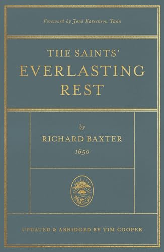 The Saints' Everlasting Rest: Updated and Abridged