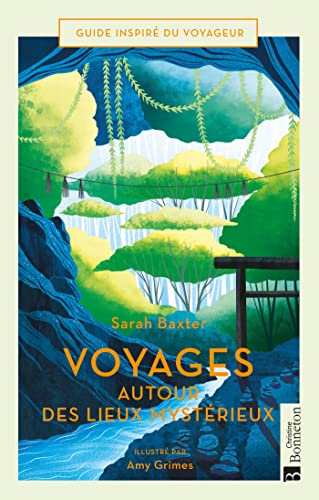 Voyages autour des lieux mystérieux Voyages autour des lieux mystérieux von BONNETON