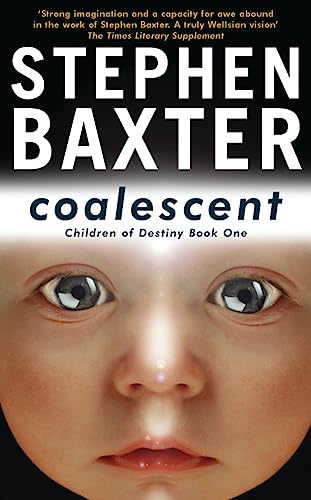 Coalescent: Destiny's Children Book One (GOLLANCZ S.F.)