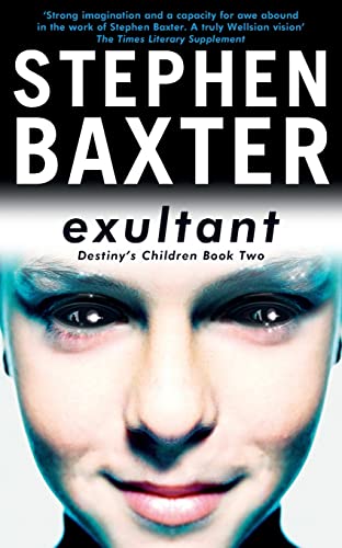 Exultant: Destiny's Children Book 2 (GOLLANCZ S.F.)