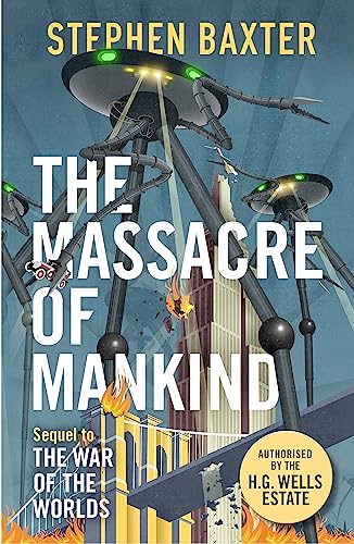The Massacre of Mankind: Authorised Sequel to The War of the Worlds von Gollancz