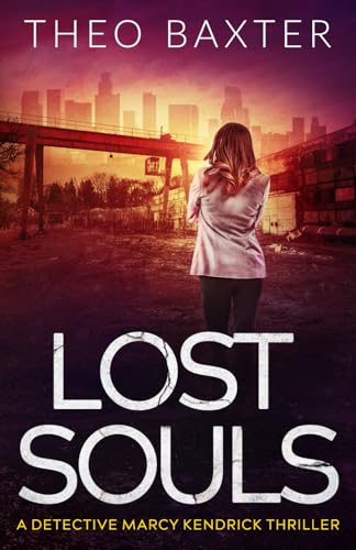 Lost Souls (Detective Marcy Kendrick, Band 6) von Inkubator Books