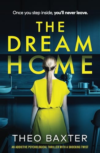 The Dream Home: an addictive psychological thriller with a shocking twist von Inkubator Books