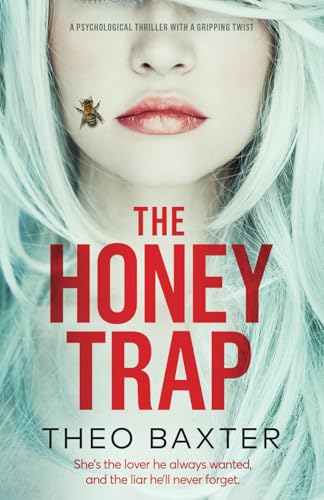The Honey Trap: a psychological thriller with a gripping twist