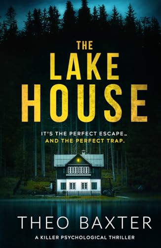The Lake House: a killer psychological thriller von Inkubator Books