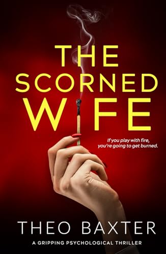 The Scorned Wife: a gripping psychological thriller von Inkubator Books