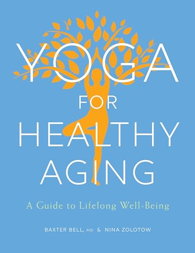 Yoga for Healthy Aging: A Guide to Lifelong Well-Being von Shambhala
