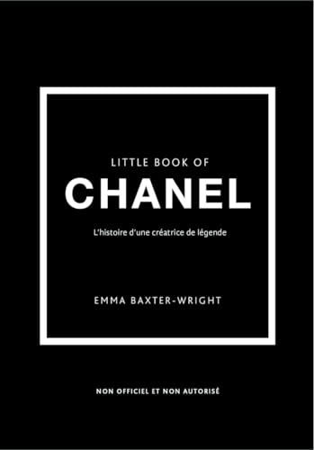 Little book of Chanel (version francaise) - L'histoire d'une créatrice de légende