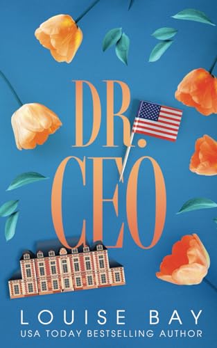 Dr. CEO: Special Edition (The Doctors Series) von Louise Bay
