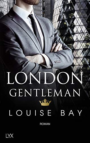 London Gentleman: Roman (Kings of London Reihe, Band 2)