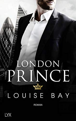 London Prince: Roman (Kings of London Reihe, Band 3) von LYX