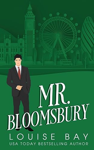 Mr. Bloomsbury (The Mister Series, Band 5) von Louise Bay