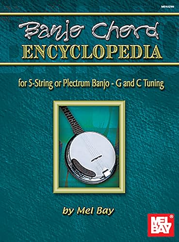 Banjo Chord Encyclopedia: For Five String or Plactrum Banjo G & C Tuning Banjo Chord Encyclopedia: For Five String or Plactrum Banjo G & C Tuning von Mel Bay Publications