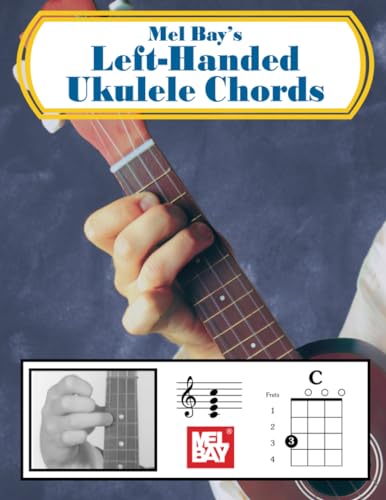 Left-Handed Ukulele Chords von Mel Bay Publications, Inc.