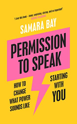 Permission to Speak: How to Change What Power Sounds Like, Starting With You von Penguin Business