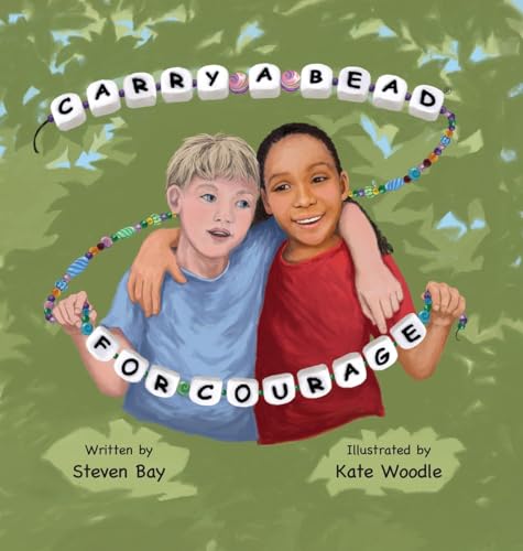 Carry a Bead for Courage Carry a Bead for Courage von Miriam Laundry Publishing