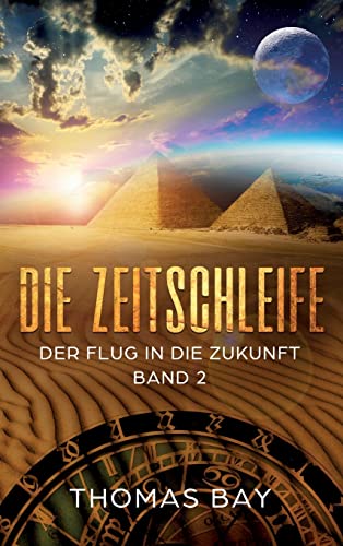 Die Zeitschleife: Der Flug in die Zukunft (Teil 2) von tredition