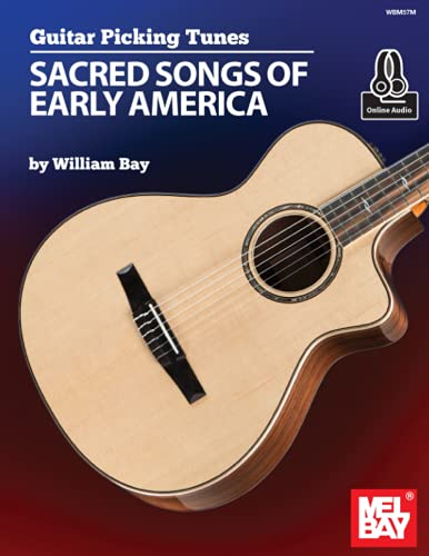 Guitar Picking Tunes - Sacred Songs of Early America von William Bay Music