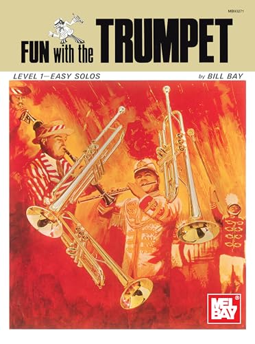 Fun with the Trumpet: Level 1 - Easy Solos von Mel Bay Publications, Inc.