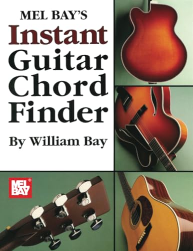 Instant Guitar Chord Finder Instant Guitar Chord Finder von Mel Bay Publications, Inc.