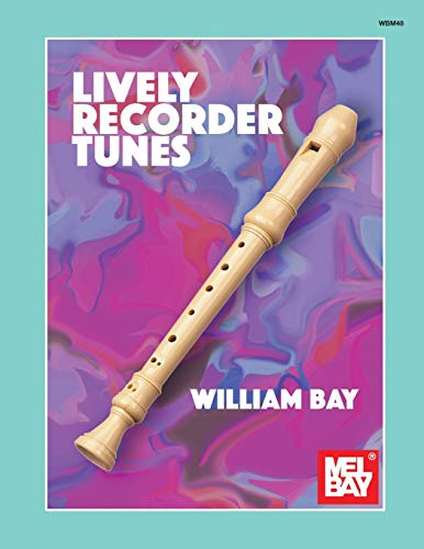 Lively Recorder Tunes von Mel Bay Publications, Inc.