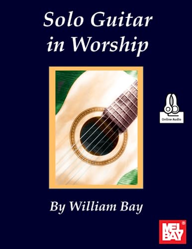 Solo Guitar in Worship Solo Guitar in Worship