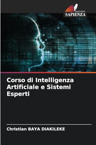 Corso di Intelligenza Artificiale e Sistemi Esperti